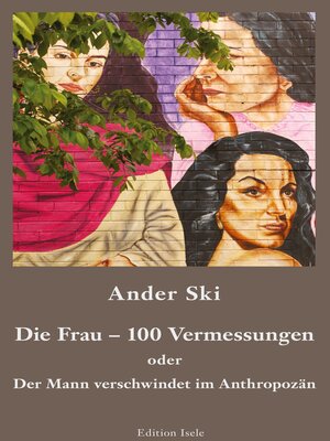 cover image of Die Frau--100 Vermessungen